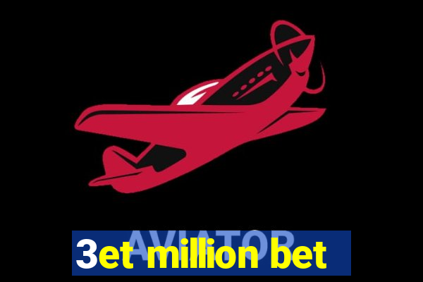 3et million bet